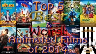 Top 5 Best & Worst Animated Films of 2014