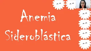 Vídeo Hematologia - Anemia Sideroblástica(2)