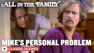 Mike's Sensitive Problem (ft. Rob Reiner) | All In The Family