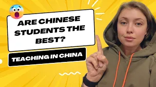 Teaching in China. What you can expect from Chinese students?