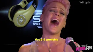 P!nk - Perfect (Acoustic) LEGENDADO PT/BR - 102.7 KIISFM