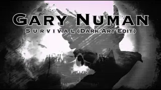 Gary Numan - Survival (Dark Art edit)