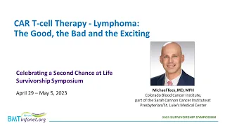 CAR T-cell Therapy: Lymphoma - The Good, The Bad, The Exciting
