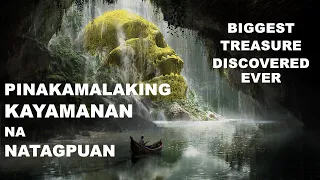 NAHANAP NA KAYAMANAN NA PINAKAMALAKING PAGKATUKLAS SA KASAYSAYAN NG BUONG MUNDO