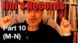 Jim's Record Collection - Part 10: M - N