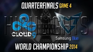 C9 vs SSB Game 4 Highlights Quarter-final | LoL World Championship 2014 Cloud 9 vs Samsung Blue