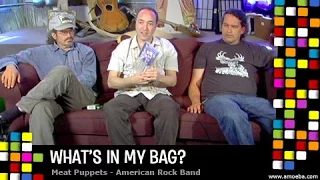 Meat Puppets - What's In My Bag?