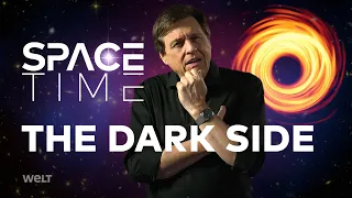 THE DARK SIDE - Black Holes And Invisible Matter | SPACETIME - SCIENCE SHOW