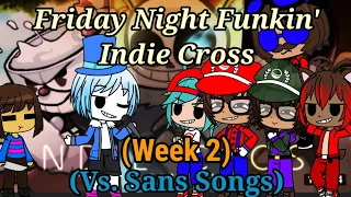 The Ethans + Fandoms React To:Friday Night Funkin' Indie Cross(Week 2)(Read Description)(Gacha Club)