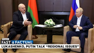 Fast and Factual LIVE: Belarusian President Lukashenko Holds Bilateral Talks with Russia's Putin