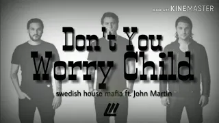 Swedish House Mafia ft. John Martin - Don't You Worry Child (Lyrics)