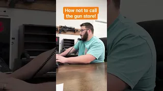 How not to call the gun store! #gun #firearms