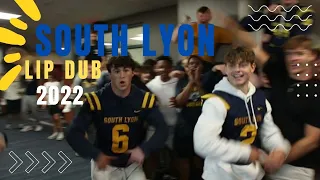 SOUTH LYON HIGH SCHOOL LIP DUB 2022