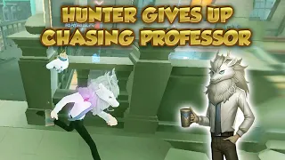 Hunter Gives Up Chasing Professor | Identity V | 第五人格 | 제5인격 アイデンティティV | Professor