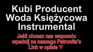 Kubi Producent - Woda Księżycowa ft. bambi, Fukaj, stickxr Instrumental