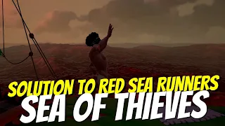 How To Fix The Red Sea  | Sea of Thieves | Season 6