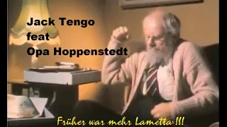 Jack Tengo Feat :Opa Hoppenstedt Früher war mehr Lametta