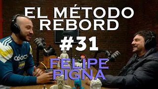 El Método Rebord #31- Felipe Pigna