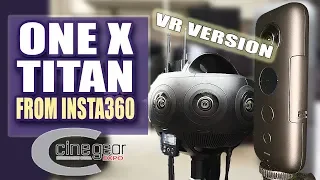 Insta360 One X, Titan 360 VR Video Cameras - VR version
