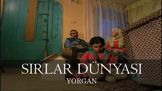 Sırlar Dünyası - YORGAN