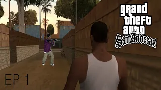 GTA San Andreas Episode 1: Here we go again...