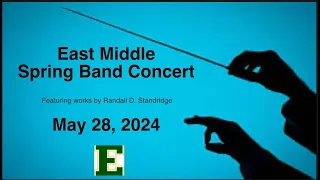 East Middle Spring Band Concert 2024