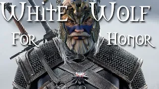 Highlander - The White Wolf of For Honor
