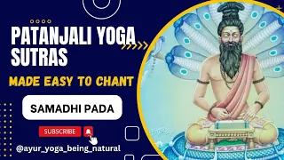 Samadhi Pada Made easy to Chant with pronunciation | 1- 51 sutras | Patanjali Yoga Sutras |