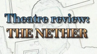 The Nether - London theatre review