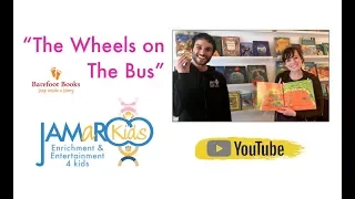 Wheels on the Bus Sing Along : Barefoot Book shared by JAMaROO Kids