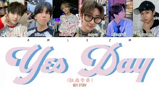 YES DAY (就在今日)-BOY STORY (Color coded Chn|Pin|Eng)