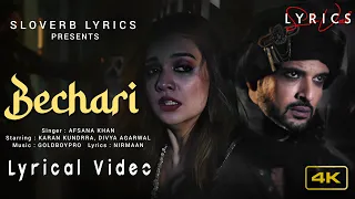 Bechari (LYRICS) - Afsana Khan | Karan Kundrra, Divya Agarwal | Gold Boy | Nirmaan