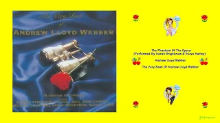 Andrew Lloyd Webber - The Phantom Of The Opera (Performed By Sarah Brightman & Steve Harley)