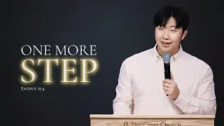 One More Step | Pastor Dae Kwon | April 21, 2024