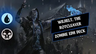 Wilhelt, the Rotcleaver  -  Zombie Commander Deck