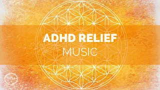 ADHD Relief Music - Increase Focus / Concentration / Memory - Binaural Beats - Focus Music