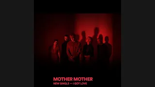 Mother Mother - I Got Love (1 Hour)