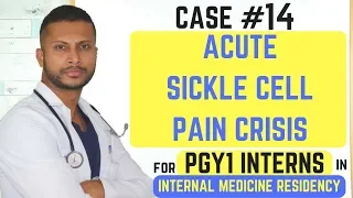 Acute Sickle Cell Pain Crisis -  Internal Medicine Residency Series