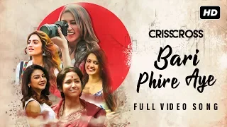 Bari Phire Aye | Crisscross | Nusrat | Mimi | Jaya | Sohini | Priyanka | Birsa | Nikhita| JAM8 | SVF