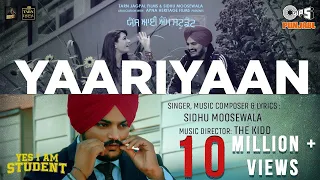 Yaariyaan | Yes I Am Student | Sidhu Moose Wala | Mandy Takhar | The Kidd | Tarnvir Jagpal | 22 Oct