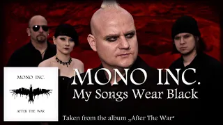 MONO INC. - My Songs Wear Black (Official Audio)