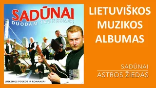 Sadūnai - Duodam Trunksmo. Lietuviškos Muzikos Albumas