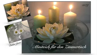 DIY: Seerose im Kerzenschein, Tischteich fix selbst kreiert, sommerliche Tischdeko ☀️🐚/Deko Jana