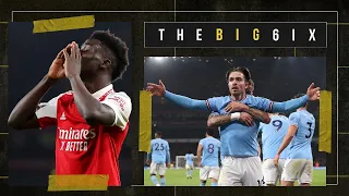 THE BIG 6IX ⚽️ | MAN CITY GO TOP OF THE LEAGUE AFTER WIN OVER ARSENAL AT THE EMIRATES 🔵
