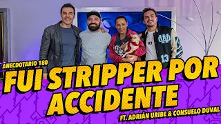 Anecdotario 180 - Fui stripper por accidente Ft. Adrián Uribe & Consuelo Duval