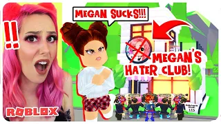 I Became My BIGGEST HATER And Made A MEGAN HATER Club In Adopt Me.. PEOPLE CAME! (Roblox)