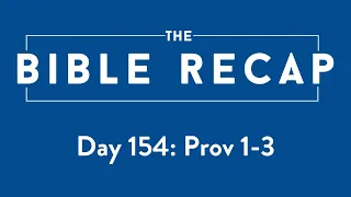 Day 154 (Proverbs 1-3)