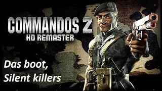 Commandos 2 HD REMASTER (No commentary) Part 5: Das Boot, Silent Killers (Very hard)