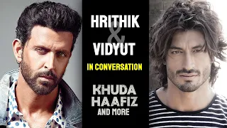 Hrithik & Vidyut in conversation