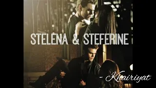 Elena x Stefan x Katherine - Stelena x Steferine - Khairiyat//hindi song - The Vampire Diaries